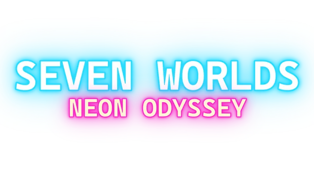 Seven Worlds: Neon Odyssey